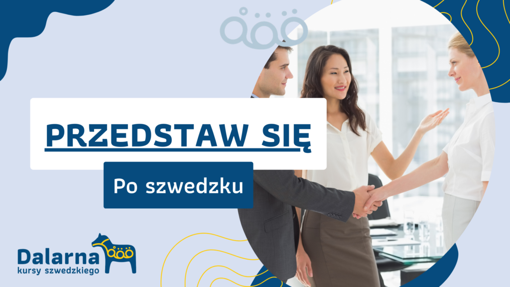 Przedstaw się po szwedzku