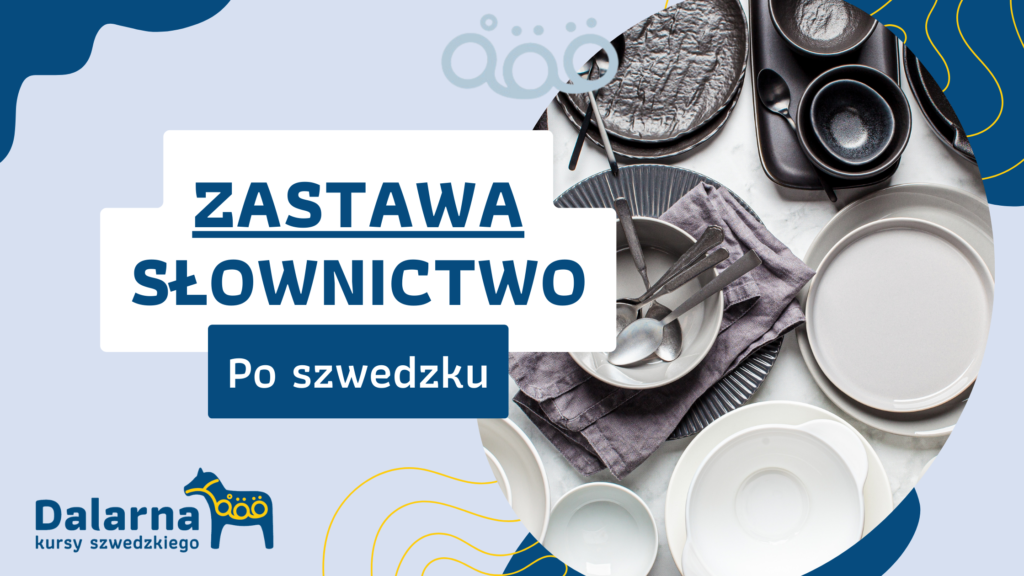 Zastawa - Słownictwo po szwedzku