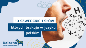 10 szwedzkich słów, których brakuje w języku polskim