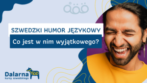 Szwedzki humor językowy - co jest w nim wyjątkowego?